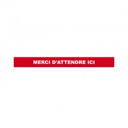 Sticker bande marquage au sol "Merci d'attendre ici"