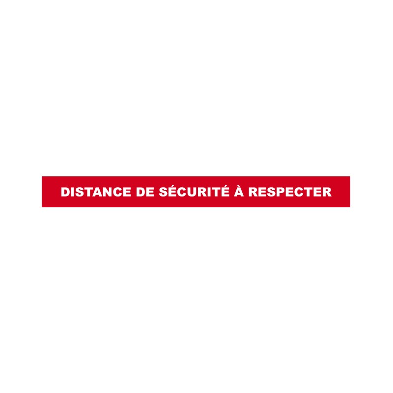 Sticker bande marquage au sol "Distance de sécurité à respecter"