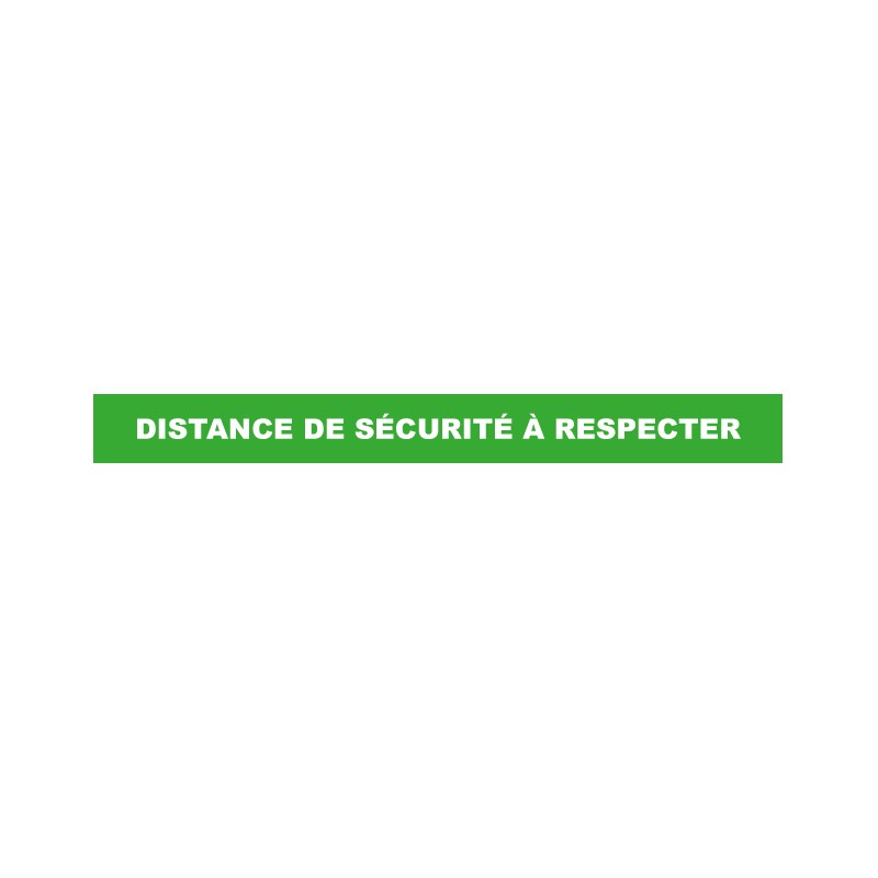 Sticker bande marquage au sol "Distance de sécurité à respecter"