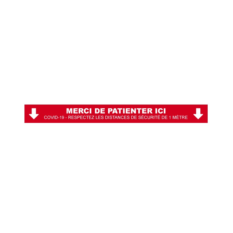Sticker bande marquage au sol "Merci de patienter ici"