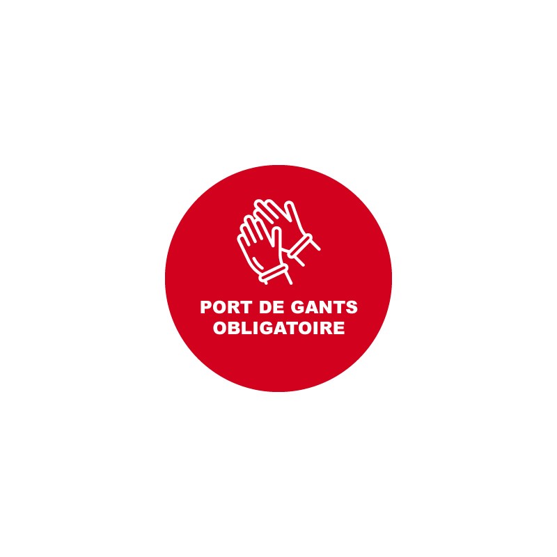 Sticker rond "Port de gants obligatoire"