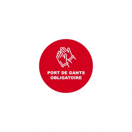 Sticker rond "Port de gants obligatoire"